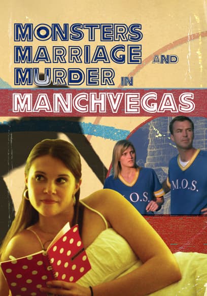 Monsters, Marriage, and Murder in Manchvegas