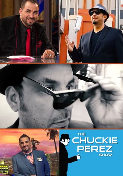 The Chuckie Perez Show