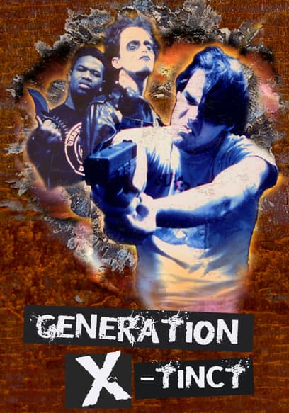 Generation X-Tinct