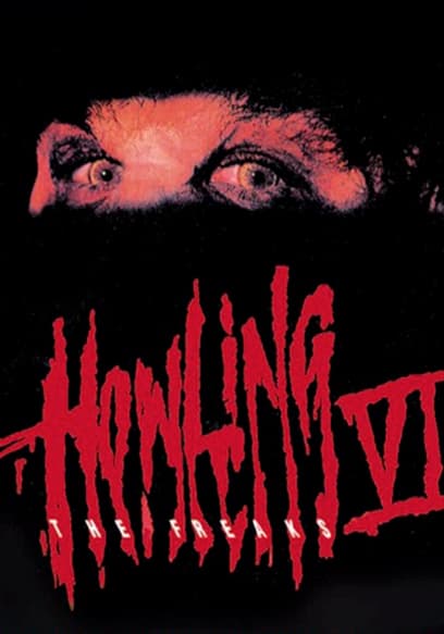 The Howling VI: The Freaks