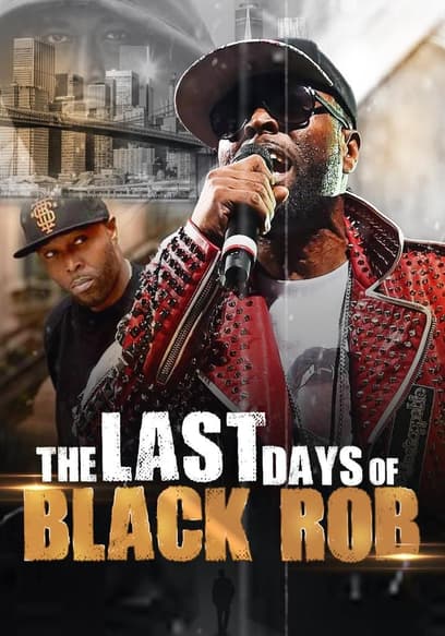 The Last Days of Black Rob