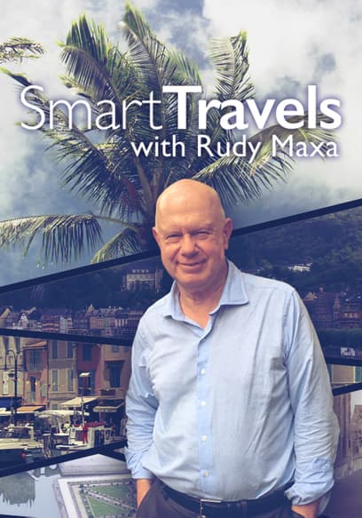 Smart Travels With Rudy Maxa