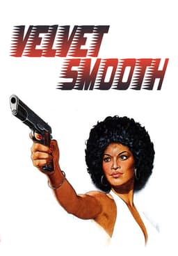 Watch Velvet Smooth (1976) - Free Movies