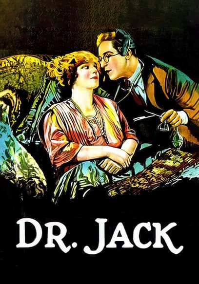 Watch Dr. Jack (1922) - Free Movies | Tubi