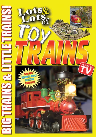 Lots & Lots of Toy Trains - Big Trains & Little Trains! V1