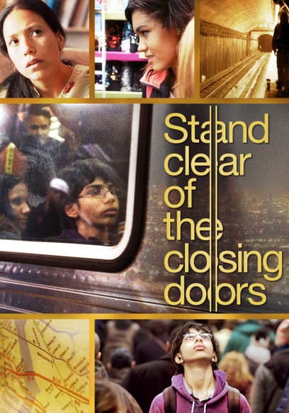 Stand Clear of the Closing Doors