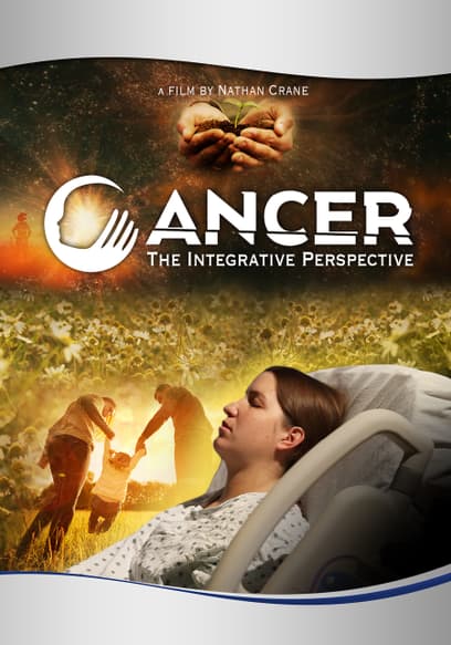 Cancer: The Integrative Perspective