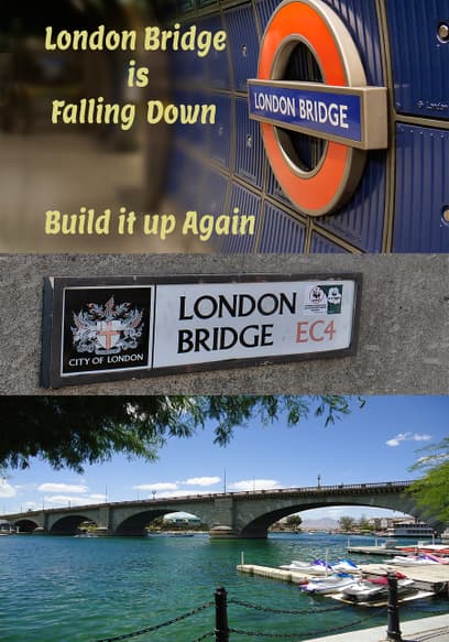 London Bridge Is Falling Down... Build It Up Again