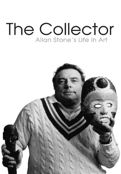 The Collector: Allan Stone's Life in Art
