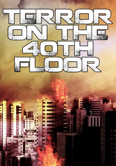 Terror on the 40th Floor