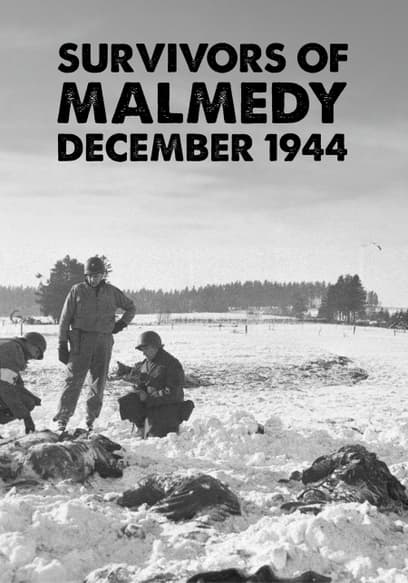 Survivors of Malmedy: December 1944
