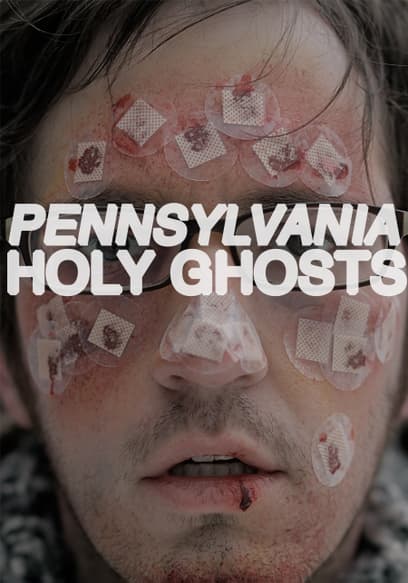Pennsylvania Holy Ghosts