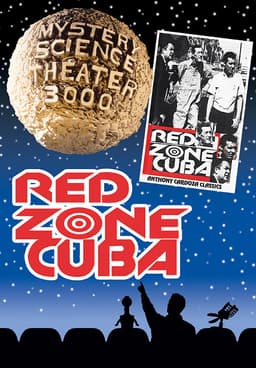 Watch Mystery Science Theater 3000: Red Zone Cuba (199 - Free Movies | Tubi