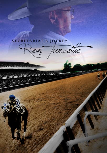 Secretariat's Jockey: Ron Turcotte
