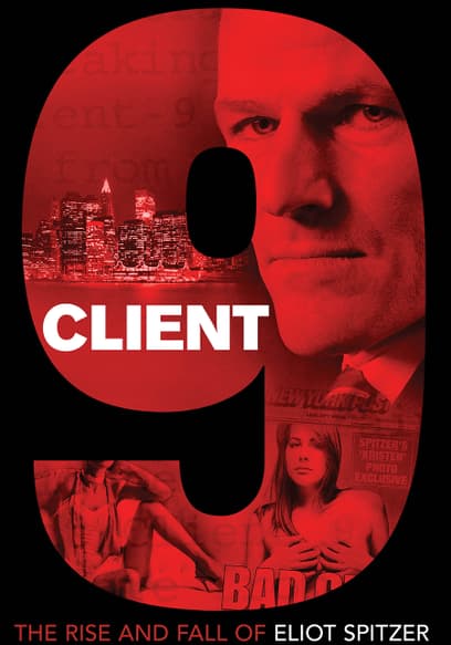 Client 9: The Rise and Fall of Eliot Spitzer