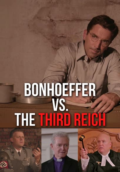 Bonhoeffer vs. the Third Reich