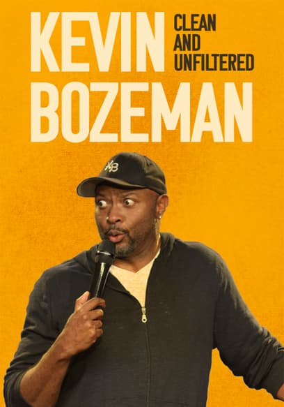Kevin Bozeman: Clean and Unfiltered