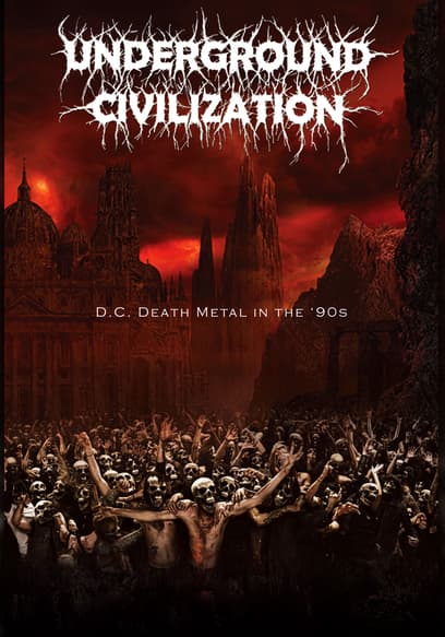 Underground Civilization: D.C. Death Metal in the 1990s