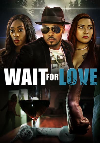 Wait for Love