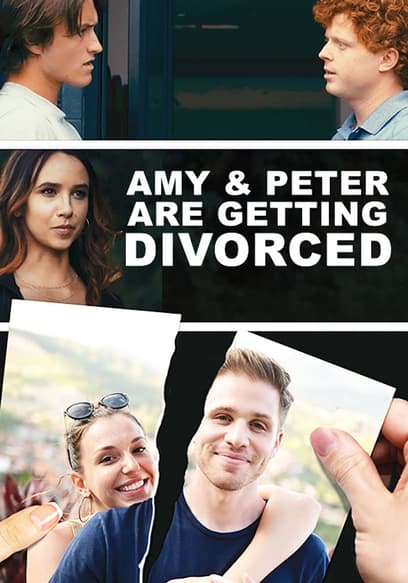 Amy and Peter Are Getting Divorced