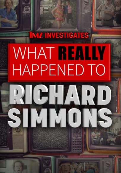 TMZ Investigates: What Really Happened to Richard Simmons