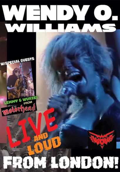 Wendy O. Williams: Live and Fucking Loud From London!