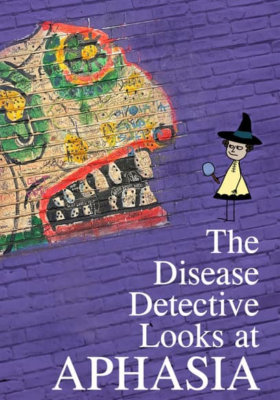 The Disease Detective Looks at Aphasia