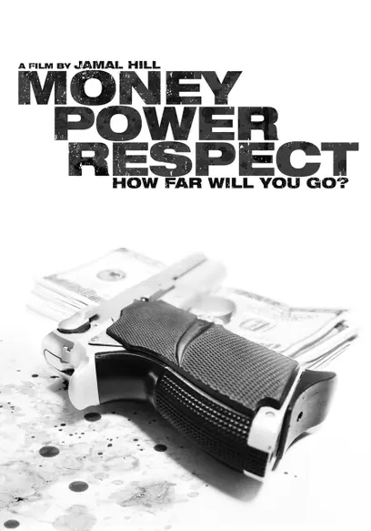 Money, Power, Respect