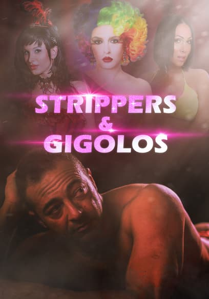 Strippers & Gigolos