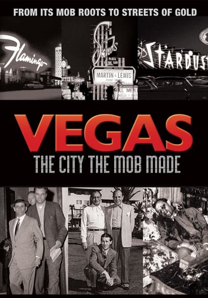 Vegas: The City the Mob Made