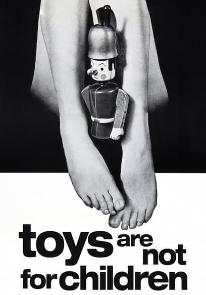 Toys Are Not for Children