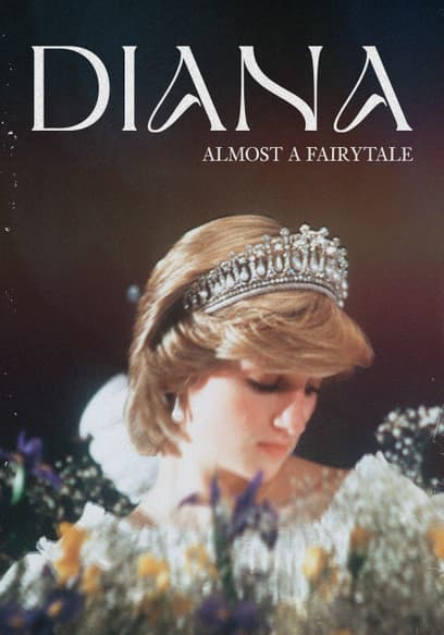 Diana: Almost a Fairytale