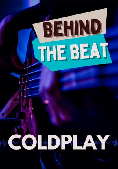 Coldplay: Behind the Beat