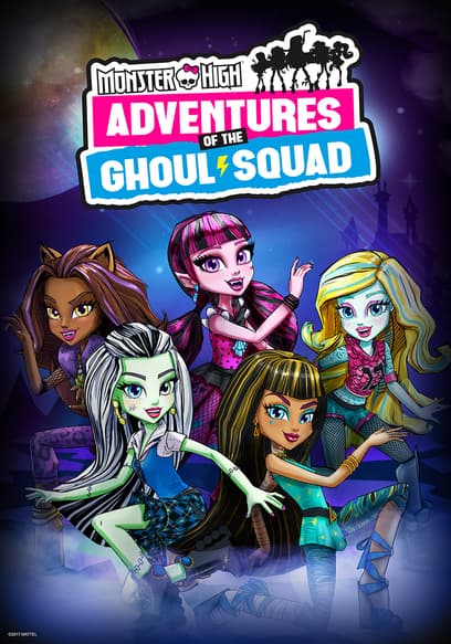 Watch Monster High: Adventures of the Ghoul Squad - Free TV Shows | Tubi