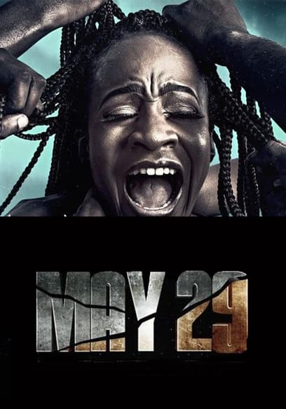 Watch May 29th (2020) - Free Movies | Tubi