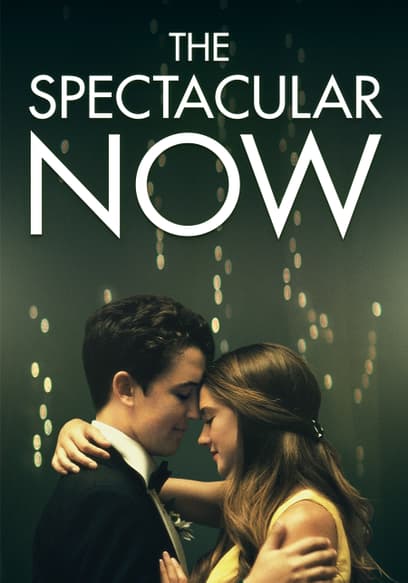 The Spectacular Now