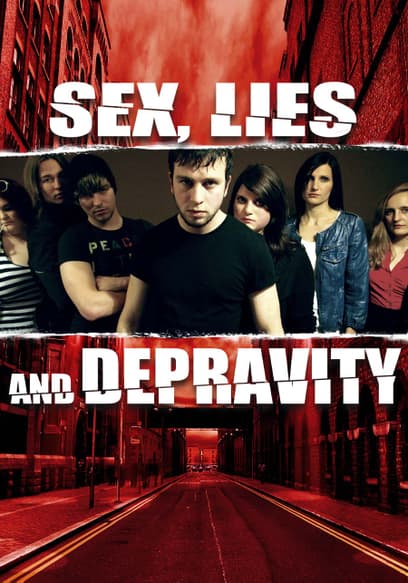 Watch Sex Lies And Depravity 2012 Free Movies Tubi