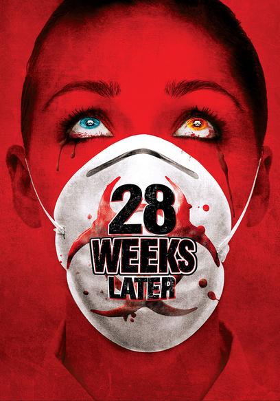 28 Weeks Later