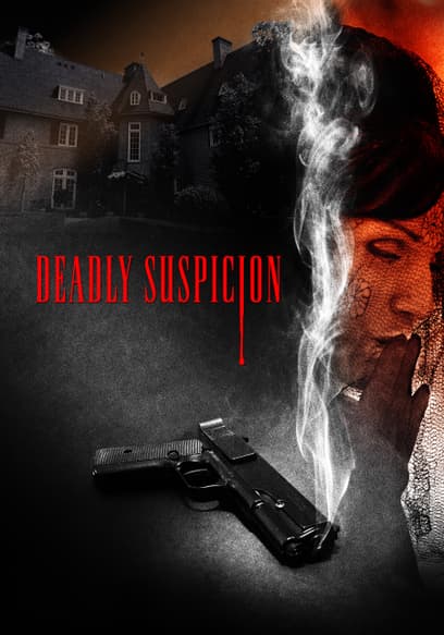Deadly Suspicion