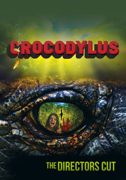 Crocodylus (Director's Cut)
