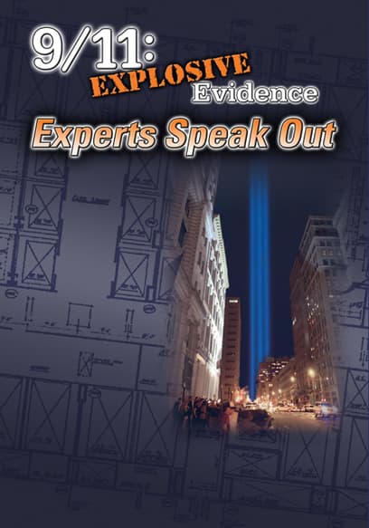 9/11: Explosive Evidence - Experts Speak Out