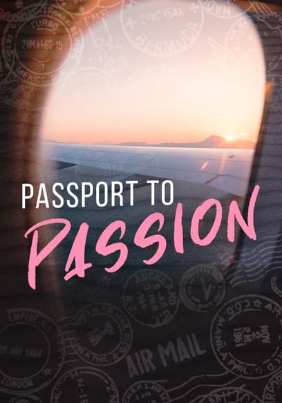 Passport to Passion