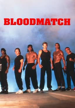 Watch Bloodmatch 1991 Free Movies Tubi