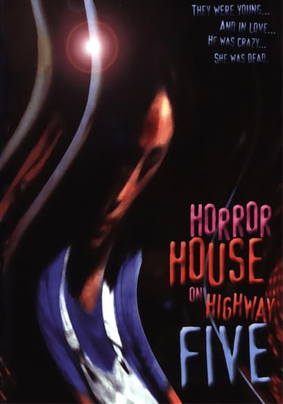 Horror House on Highway Five