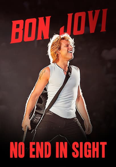 Bon Jovi: No End in Sight