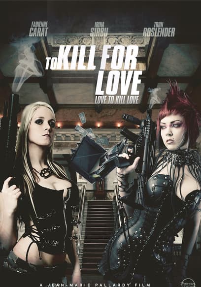 To Kill for Love