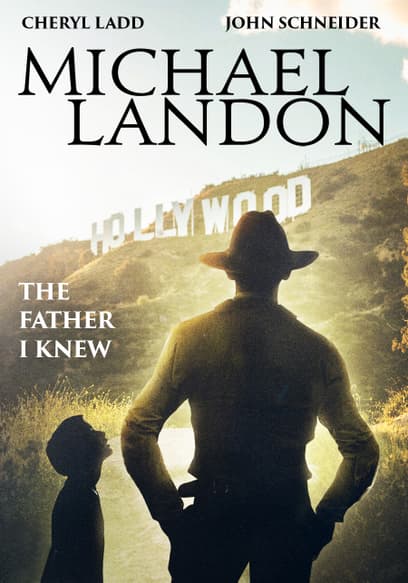 Michael Landon: The Father I Knew