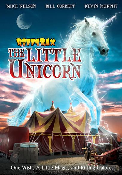 Watch RiffTrax: The Little Unicorn (2017) - Free Movies | Tubi