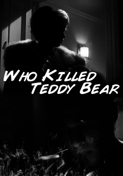 Watch Who Killed Teddy Bear? (1965) - Free Movies | Tubi