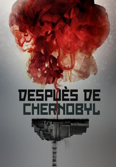 Después De Chernobyl (Doblado)